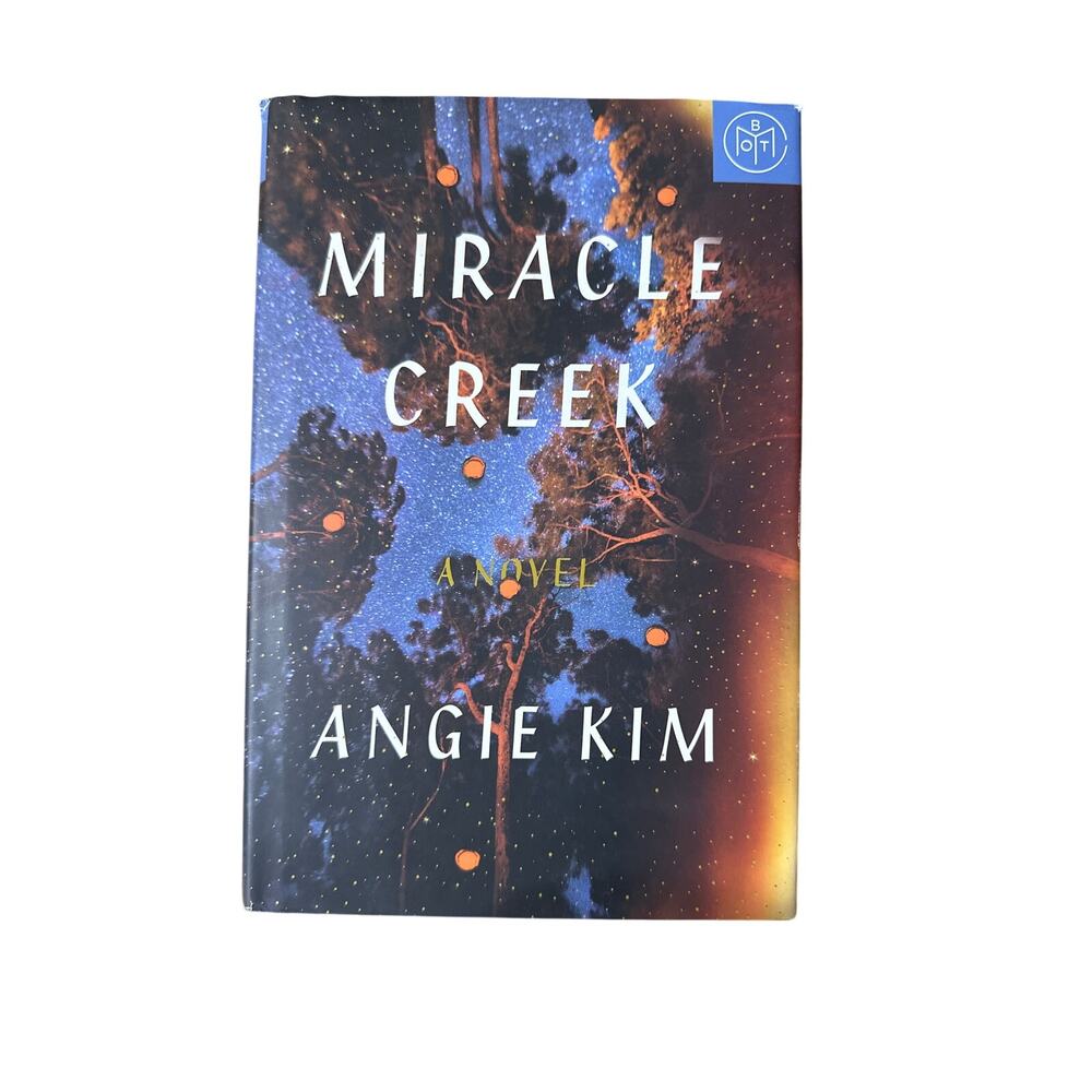 Miracle Creek by Angie Kim Hardcover Book BOTM Book of the Month